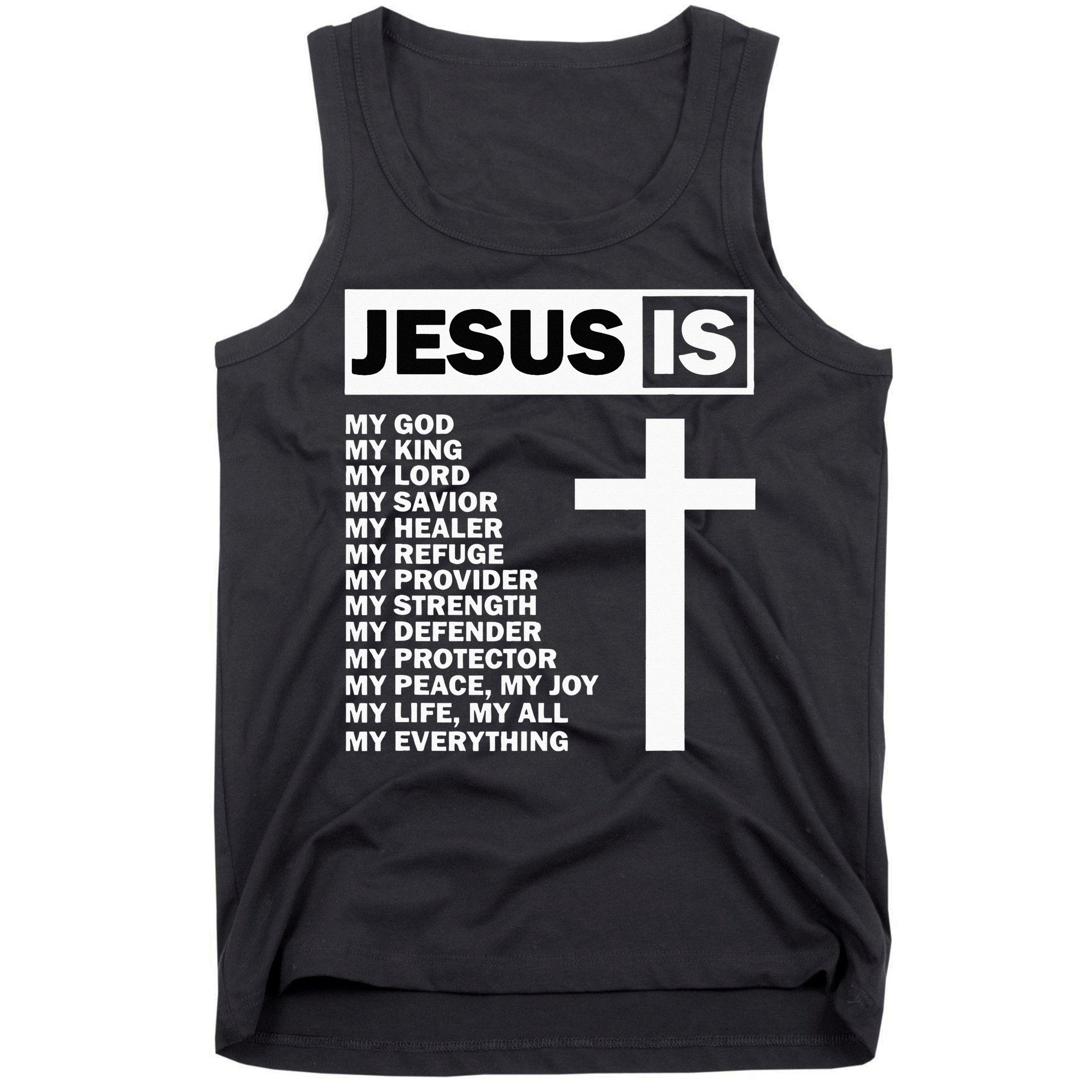 Jesus Is My All My Everything My God Lord Savior Tank Top