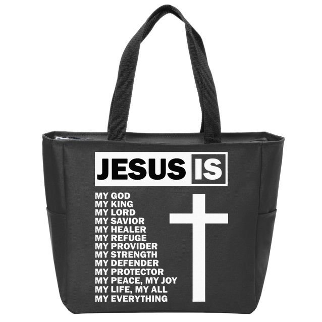 Jesus Is My All My Everything My God Lord Savior Zip Tote Bag