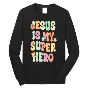 Jesus Is My Superhero Christian Religious Long Sleeve Shirt