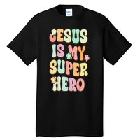 Jesus Is My Superhero Christian Religious Tall T-Shirt