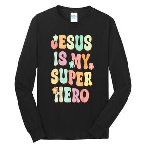 Jesus Is My Superhero Christian Religious Tall Long Sleeve T-Shirt