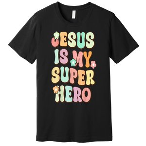 Jesus Is My Superhero Christian Religious Premium T-Shirt