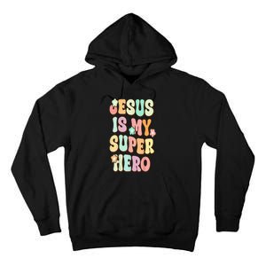 Jesus Is My Superhero Christian Religious Tall Hoodie