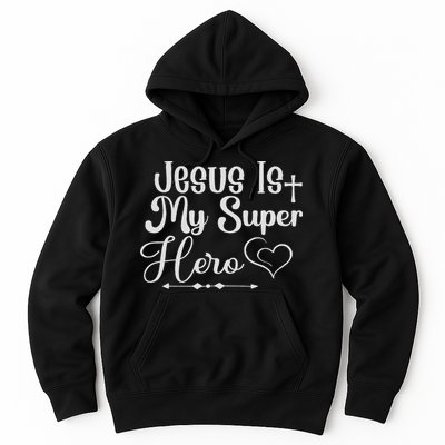 Jesus Is My Superhero Hoodie