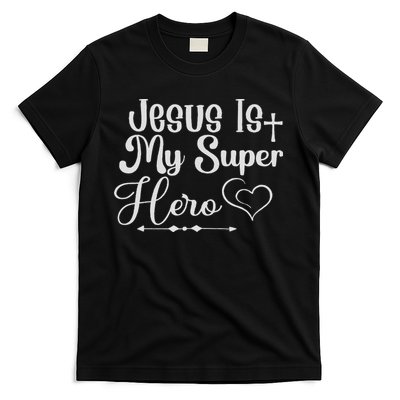 Jesus Is My Superhero T-Shirt