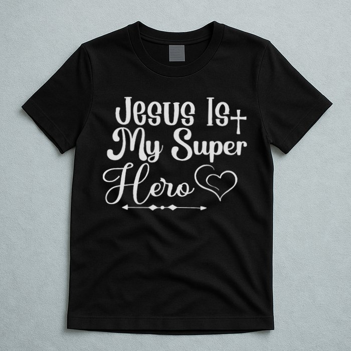 Jesus Is My Superhero T-Shirt