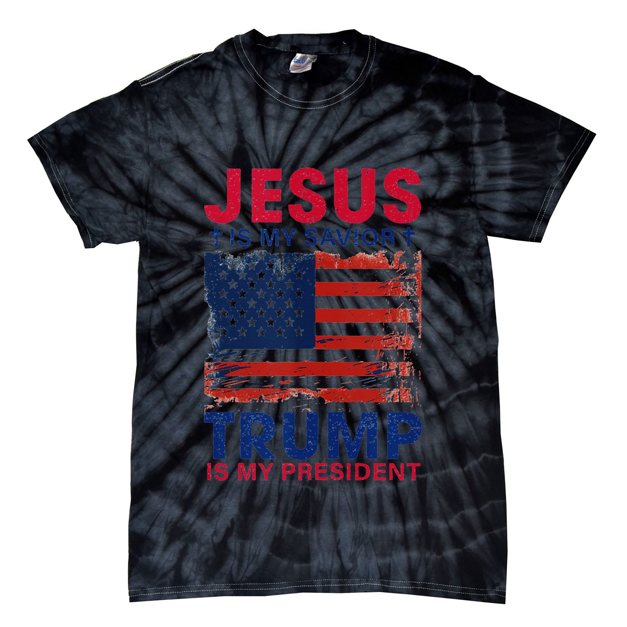 Jesus Is My Savior Trump Is My President Flag Tie-Dye T-Shirt