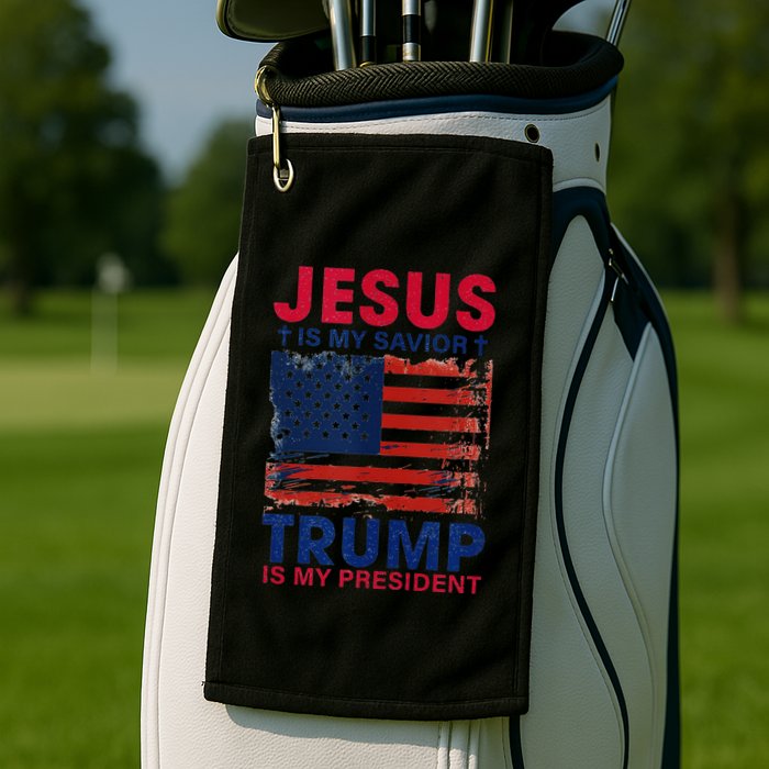 Jesus Is My Savior Trump Is My President Flag Golf Towel