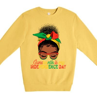 Juneteenth Is My Independence Day Black Queen Melanin Gift Premium Crewneck Sweatshirt