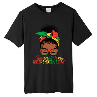 Juneteenth Is My Independence Day Black Queen Melanin Gift Tall Fusion ChromaSoft Performance T-Shirt