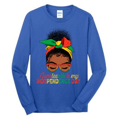 Juneteenth Is My Independence Day Black Queen Melanin Gift Tall Long Sleeve T-Shirt