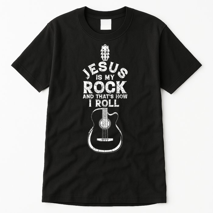 Jesus Is My Rock And That Is How I Roll Christian Tall T-Shirt