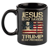 Jesus Is My Savior Trump Is My President Trump 2024 USA Flag Design Is A Great G 11oz C Handle Ceramic Mug