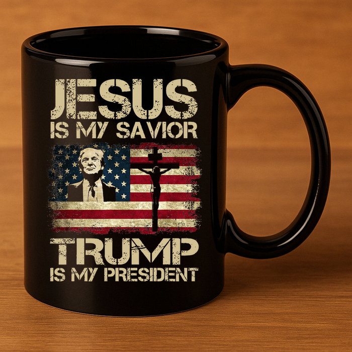 Jesus Is My Savior Trump Is My President Trump 2024 USA Flag Design Is A Great G 11oz C Handle Ceramic Mug
