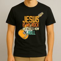 Jesus Is My Rock And That Is How I Roll Christian T-Shirt