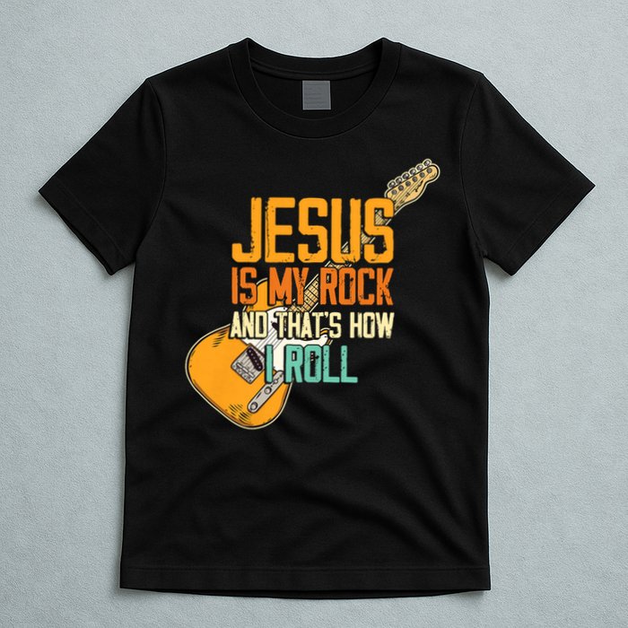Jesus Is My Rock And That Is How I Roll Christian T-Shirt