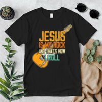Jesus Is My Rock And That Is How I Roll Christian Premium T-Shirt