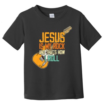 Jesus Is My Rock And That Is How I Roll Christian Toddler T-Shirt