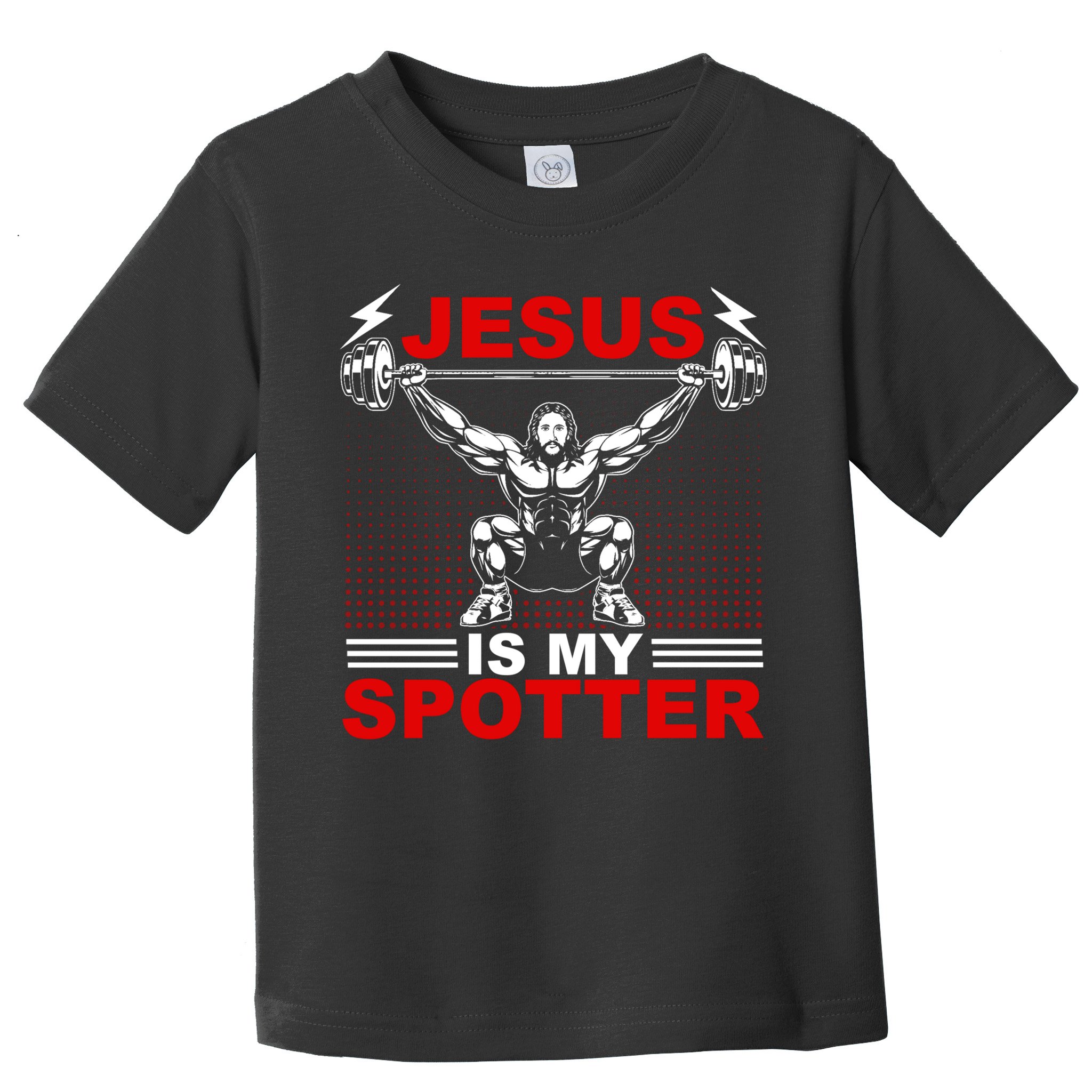 Jesus Is My Spotter Funny Christian Weightlifting Gym Toddler T-Shirt