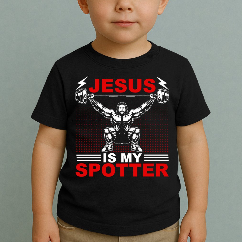 Jesus Is My Spotter Funny Christian Weightlifting Gym Toddler T-Shirt