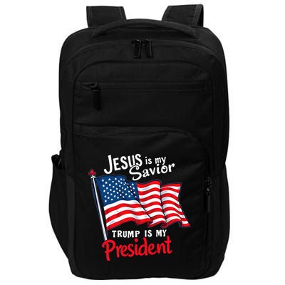 Jesus Is My Savior Trump Is My President Impact Tech Backpack