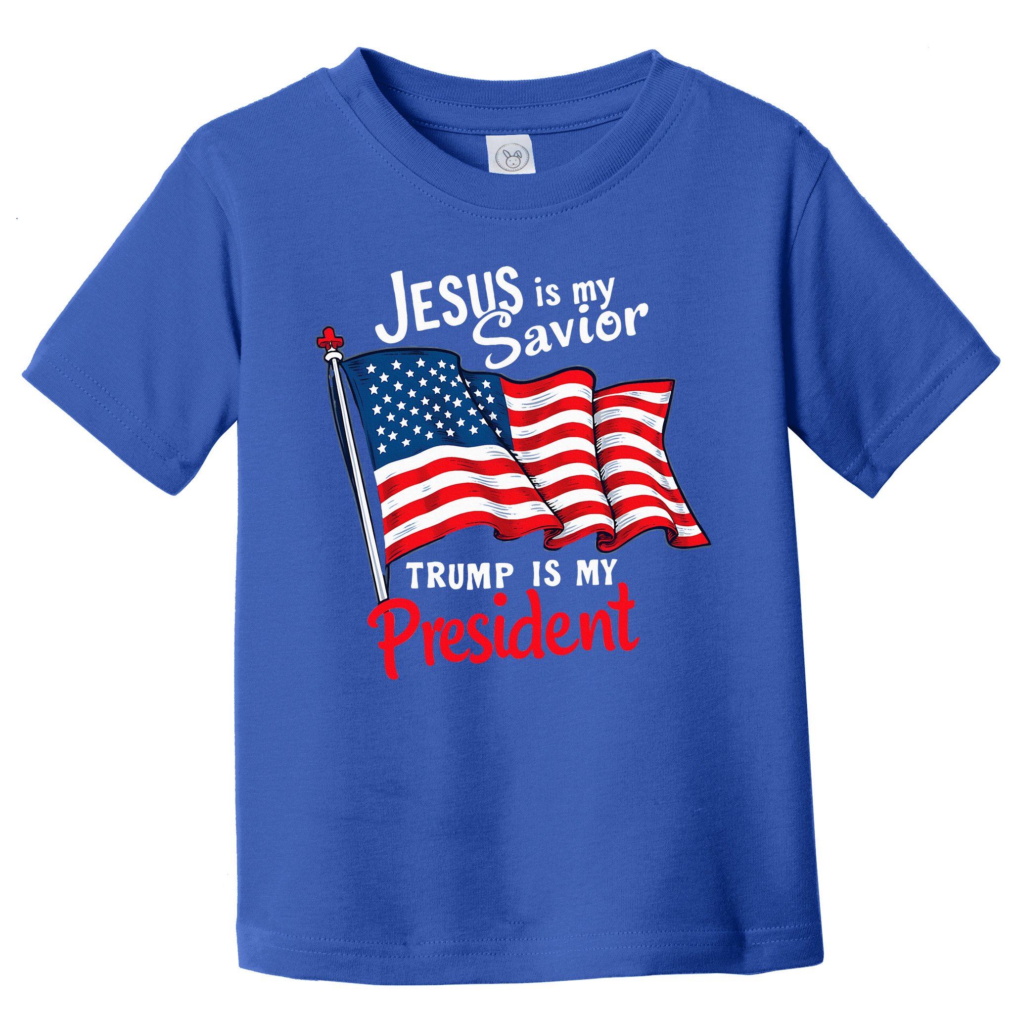 Jesus Is My Savior Trump Is My President Toddler T-Shirt