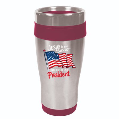 Jesus Is My Savior Trump Is My President 16oz Travel Tumbler