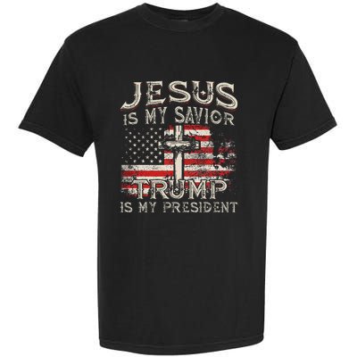 Jesus Is My Savior Trump Is My President Garment-Dyed Heavyweight T-Shirt