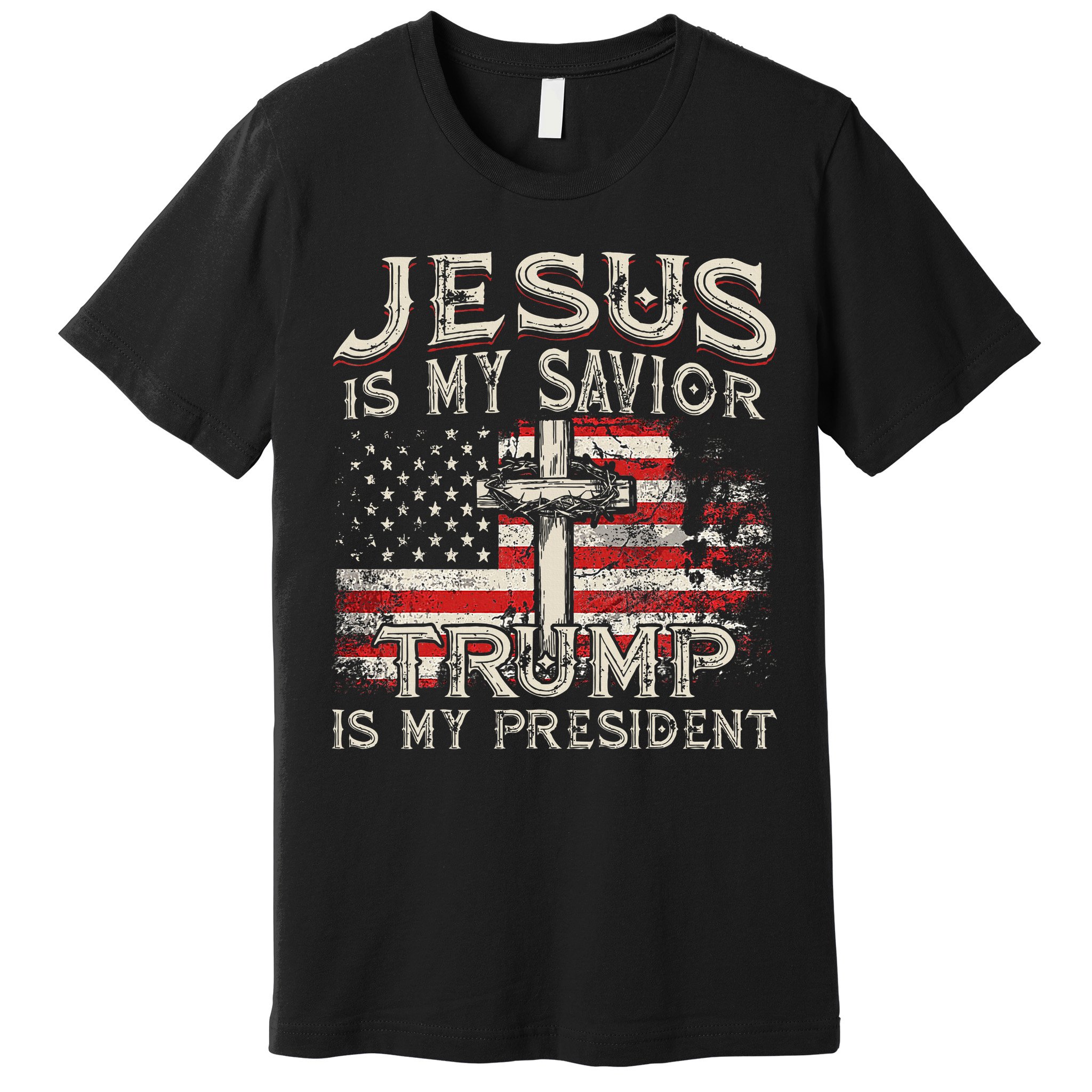 Jesus Is My Savior Trump Is My President Premium T-Shirt