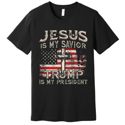 Jesus Is My Savior Trump Is My President Premium T-Shirt