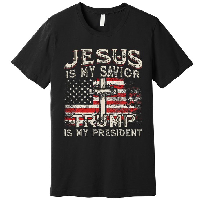 Jesus Is My Savior Trump Is My President Premium T-Shirt