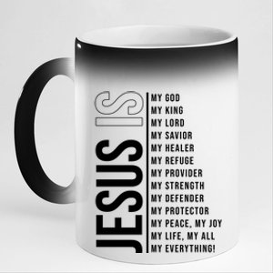 Jesus Is My Lord My Everything Christianity Quote 11oz Black Color Changing Mug