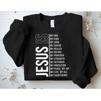 Jesus Is My Lord My Everything Christianity Quote Sweatshirt