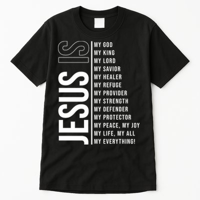 Jesus Is My Lord My Everything Christianity Quote Tall T-Shirt