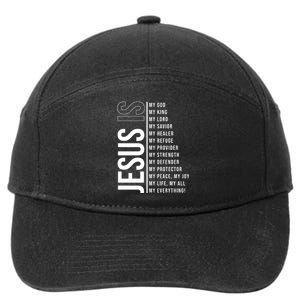 Jesus Is My Lord My Everything Christianity Quote 7-Panel Snapback Hat