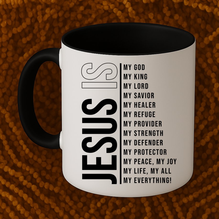 Jesus Is My Lord My Everything Christianity Quote Mug