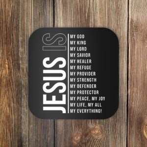 Jesus Is My Lord My Everything Christianity Quote Coaster