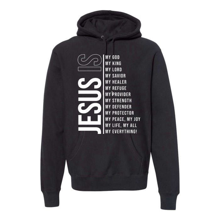 Jesus Is My Lord My Everything Christianity Quote Premium Hoodie