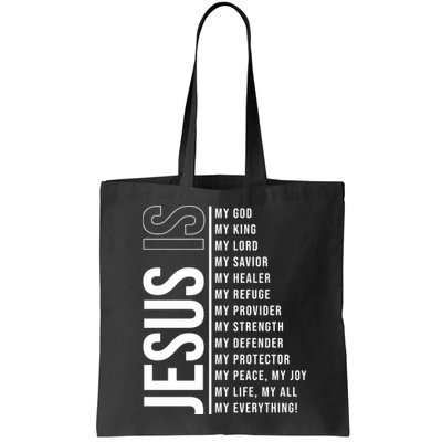 Jesus Is My Lord My Everything Christianity Quote Bag