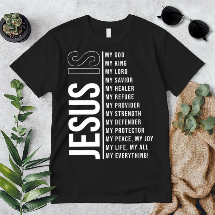 Jesus Is My Lord My Everything Christianity Quote Premium T-Shirt