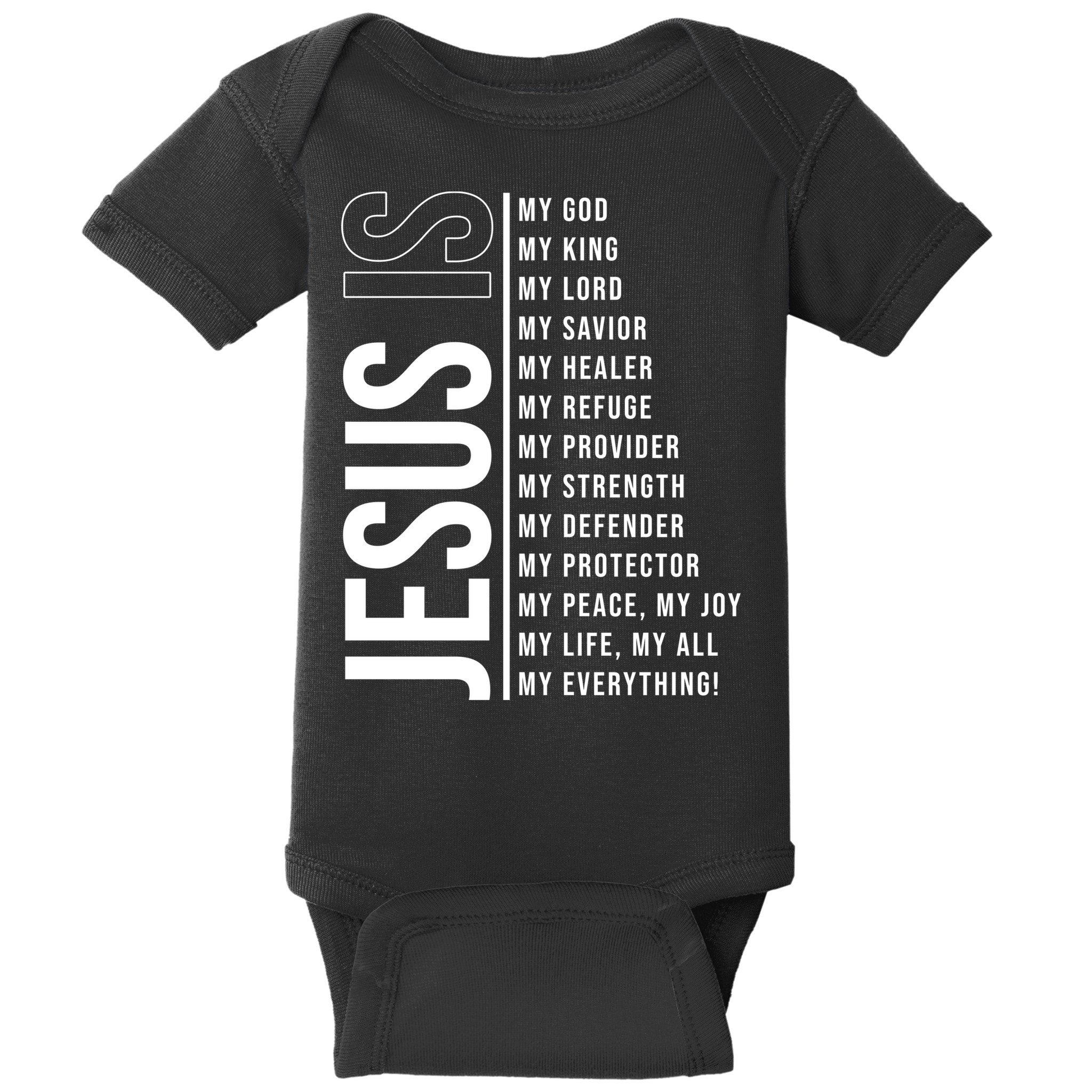 Jesus Is My Lord My Everything Christianity Quote Baby Bodysuit