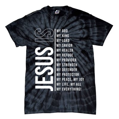 Jesus Is My Lord My Everything Christianity Quote Tie-Dye T-Shirt