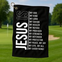 Jesus Is My Lord My Everything Christianity Quote Golf Towel