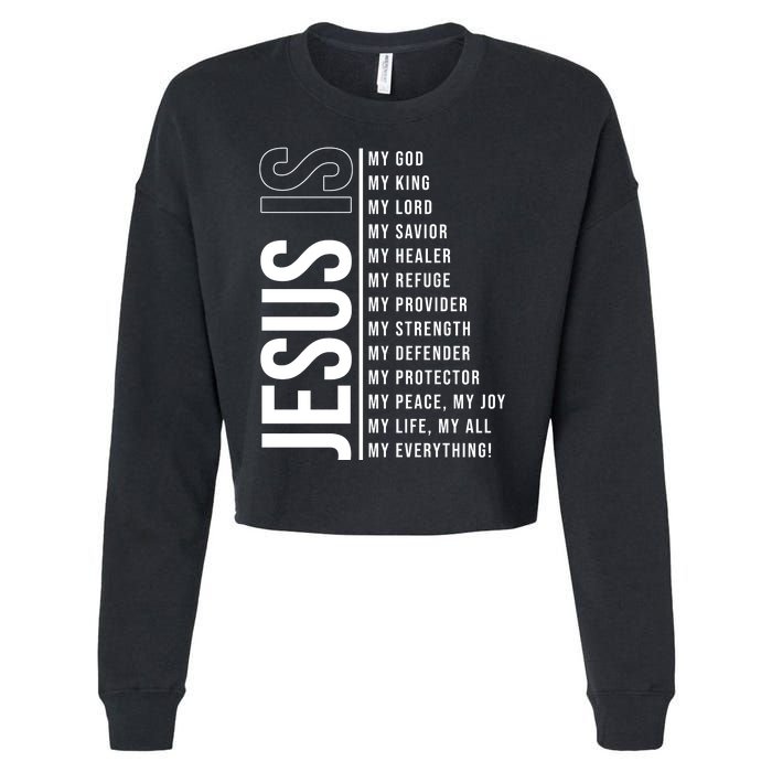 Jesus Is My Lord My Everything Christianity Quote Cropped Pullover Crew