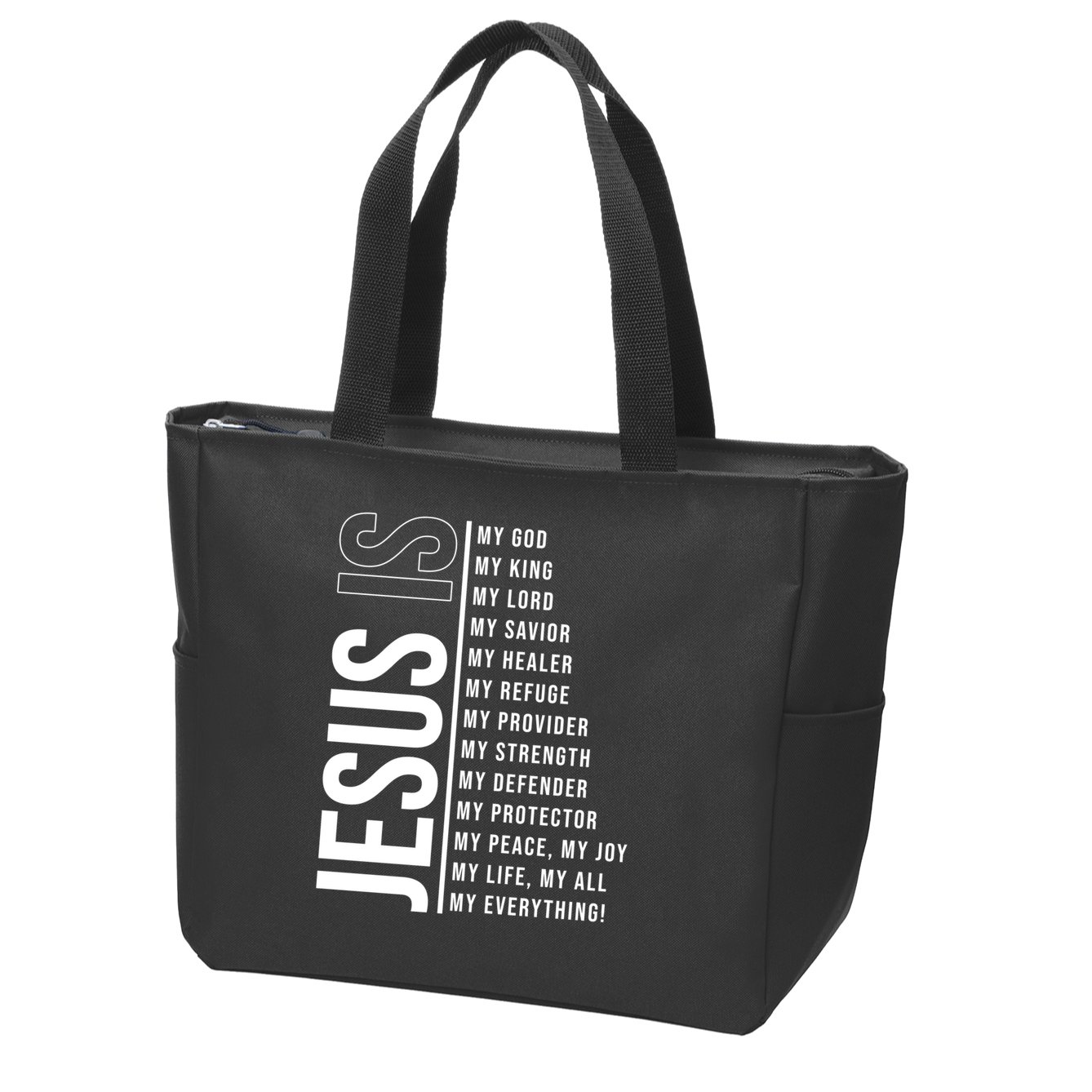 Jesus Is My Lord My Everything Christianity Quote Zip Tote Bag
