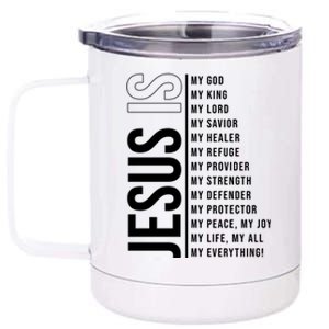 Jesus Is My Lord My Everything Christianity Quote 12 oz Stainless Steel Tumbler Cup