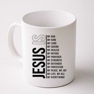 Jesus Is My Lord My Everything Christianity Quote Coffee Mug