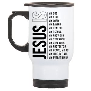 Jesus Is My Lord My Everything Christianity Quote Stainless Steel Travel Mug