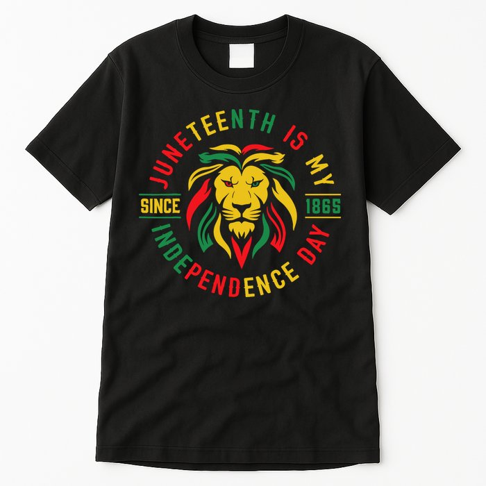Juneteenth Is My Independence Day Lion Free Ish Since 1865 Tall T-Shirt