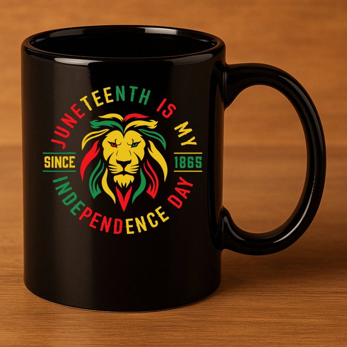 Juneteenth Is My Independence Day Lion Free Ish Since 1865 11oz C Handle Ceramic Mug